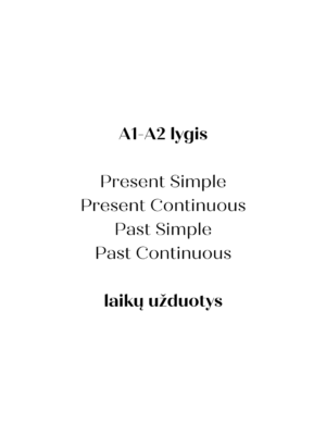 A1-A2 gramatikos laikų užduotis